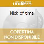 Nick of time cd