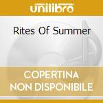 Rites Of Summer cd musicale di SPYRO GYRA