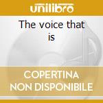 The voice that is cd musicale di Johnny Hartman