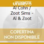 Al Cohn / Zoot Sims - Al & Zoot cd