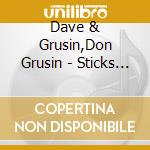Dave & Grusin,Don Grusin - Sticks & Stones cd