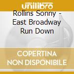 Rollins Sonny - East Broadway Run Down