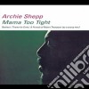 Archie Shepp - Mama Too Tight cd