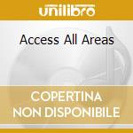 Access All Areas cd