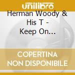 Herman Woody & His T - Keep On Keepin'On:1968-1970 cd
