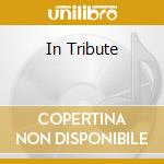 In Tribute cd
