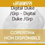 Digital Duke /Grp - Digital Duke /Grp cd