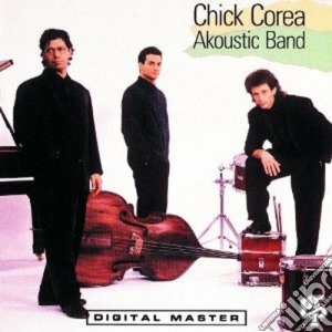 Chick Corea Akoustic Band - Akoustic Band cd musicale di COREA CHICK AKOUSTIC