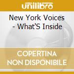 New York Voices - What'S Inside cd
