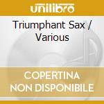 Triumphant Sax / Various cd