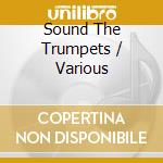 Sound The Trumpets / Various cd