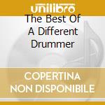 The Best Of A Different Drummer cd