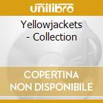 Yellowjackets - Collection cd musicale di YELLOWJACKETS