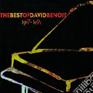 David Benoit - The Best Of 1987-1995 cd musicale di BENOIT DAVID