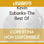 Kevin Eubanks-The Best Of cd