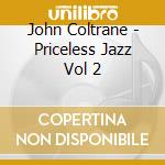 John Coltrane - Priceless Jazz Vol 2 cd