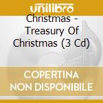 Christmas - Treasury Of Christmas (3 Cd) cd