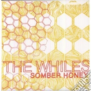 (LP Vinile) Whiles - Somber Honey lp vinile di Whiles
