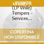 (LP Vinile) Tempers - Services (Clear Vinyl) vinile
