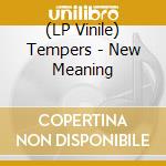 (LP Vinile) Tempers - New Meaning vinile