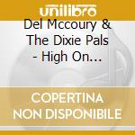 Del Mccoury & The Dixie Pals - High On A Mountain cd