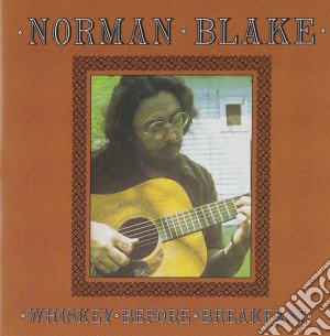 Norman Blake - Whiskey Before Breakfast cd musicale di Norman Blake