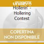 Hollerin' - Hollering Contest cd