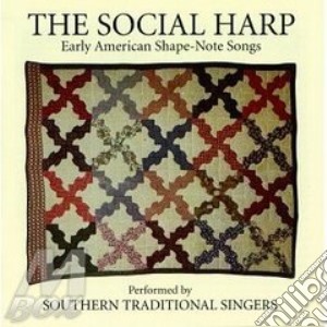 The social harp - cd musicale di Southern traditional singers