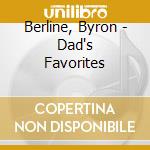 Berline, Byron - Dad's Favorites cd