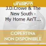 J.D.Crowe & The New South - My Home Ain'T In Hall Of. cd