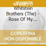 Whitstein Brothers (The) - Rose Of My Heart