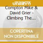 Compton Mike & David Grier - Climbing The Walls cd