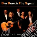 Dry Branch Fire Squad - Long Journey cd