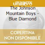 The Johnson Mountain Boys - Blue Diamond cd