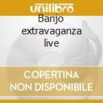 Banjo extravaganza live cd musicale di Tony furtado & tony