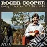 Roger Cooper - Going Back Old Kentucky cd