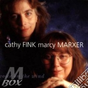Cathy Fink / Marcy Marxer - Voice On The Wind cd musicale di Cathy fink & marcy marxer