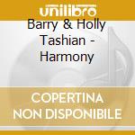 Barry & Holly Tashian - Harmony cd musicale di Barry and holly tashian