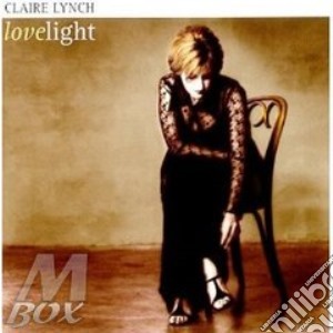 Claire Lynch - Lovelight cd musicale di Claire Lynch