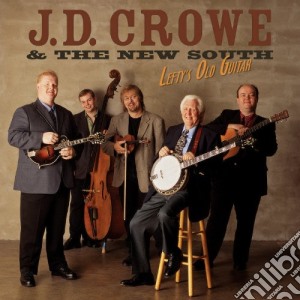 J.D.Crowe & The New South - Lefty'S Old Guitar cd musicale di J.D.CROWE & THE NEW