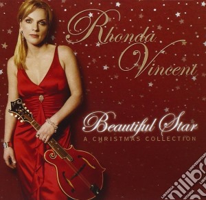 Rhonda Vincent - Beautiful Star: A Christmas Collection cd musicale di RHONDA VINCENT