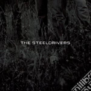 Steeldrivers (The) - The Steeldrivers cd musicale di SETEELDRIVERS