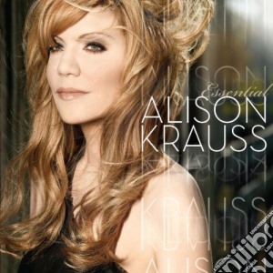 Alison Krauss - Essential Alison Krauss cd musicale di Alison Krauss