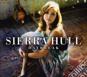 Sierra Hull - Daybreak cd musicale di Hull Sierra