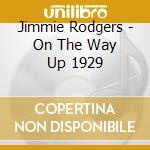 Jimmie Rodgers - On The Way Up 1929 cd
