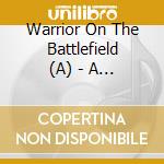 Warrior On The Battlefield (A) - A Capella Trail Blazers 1920-1940  cd
