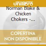 Norman Blake & Chicken Chokers - Rounder Old Time Music cd musicale di Norman blake & chicken chokers
