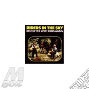 Riders In The Sky - Best Of The West Rides... cd musicale di Riders in the sky