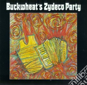 Buckwheat Zydeco - Buckwheat'S Zydeco Party cd musicale di Buckwheat Zydeco