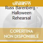 Russ Barenberg - Halloween Rehearsal cd